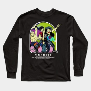 mosh pit Long Sleeve T-Shirt